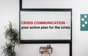 Read more about the article Crisis communication – your action plan for the crisis!